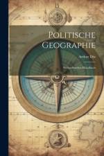 Politische Geographie; weltpolitisches Handbuch af Arthur Dix