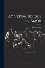 Ay Verdades Que en Amor af Lope de Vega