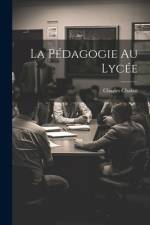 La Pédagogie au Lycée af Charles Chabot