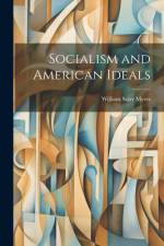 Socialism and American Ideals af William Starr Myers