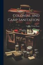 Colonial and Camp Sanitation af George Vivian Poore