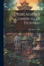 Poblacion y Comercio de Filipinas af Jose Jimeno Agius