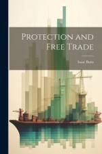 Protection and Free Trade af Isaac Butts