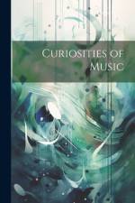 Curiosities of Music af Anonymous