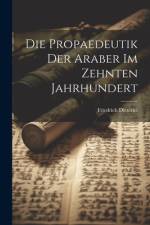 Die Propaedeutik der Araber im zehnten Jahrhundert af Friedrich Dieterici