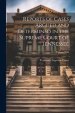 Reports of Cases Argued and Determined in the Supreme Court of Tennessee; Volume XXI af Tennessee Supreme Court