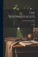 The Sentimentalists af Arthur Stanwood Pier