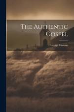 The Authentic Gospel af George Dawson