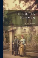 Petronilla Heroven af Una Lucy Silberrad