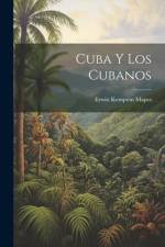 Cuba y los Cubanos af Erwin Kempton Mapes
