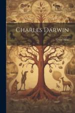 Charles Darwin af Grant Allen