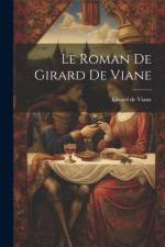 Le Roman de Girard de Viane af Girard De Viane