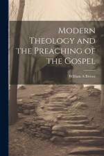 Modern Theology and the Preaching of the Gospel af Brown William A