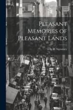Pleasant Memories of Pleasant Lands af Sigourney L. H. (Lydia Howard)