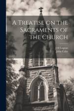 A Treatise on the Sacraments of the Church af John Colet