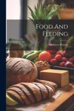 Food And Feeding af Chalmers Watson