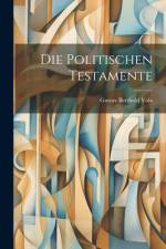 Die Politischen Testamente af Gustav Berthold Volz