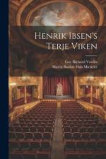 Henrik Ibsen's Terje Viken af Maren Bastine Hals Michelet