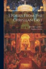Stories From the Christian East af Stephen Gaselee
