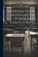 Supervised Study in English for Junior High School Grades af A Laura McGregor
