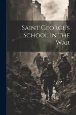 Saint George's School in the War af Anonymous
