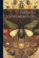 Opuseula Ichneumonologica. af Otto Schmiedeknecht