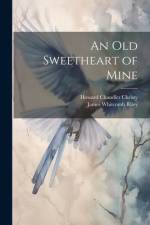 An Old Sweetheart of Mine af James Whitcomb Riley