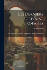 Les Derniers Écrivains Profanes: Les Panégyristes - Ausone - le Querolus - Rutilius Namatianus af Rene Pichon