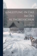Einleitung in das Im des Altnordischen af Jos Cal Poestion