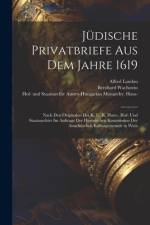 Jüdische Privatbriefe aus dem Jahre 1619 af Alfred Landau