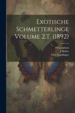 Exotische schmetterlinge Volume 2.T. (1892) af Otto Staudinger