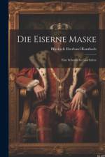 Die Eiserne Maske af Friedrich Eberhard Rambach