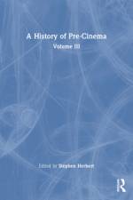 A History of Pre-Cinema V3 af Stephen Herbert