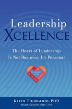 Leadership Xcellence af Keith Thurgood