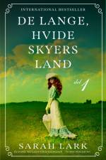De lange, hvide skyers land - del 1 af Sarah Lark