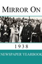 Mirror On 1938