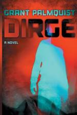Dirge af Grant Palmquist