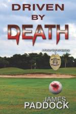 Driven by Death af James Paddock