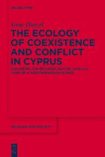 Ecology of Coexistence and Conflict in Cyprus af Irene Dietzel