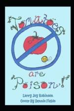 TOMATOES ARE POISON af Larry Jay Robinson