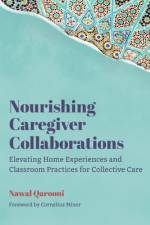 Nourishing Caregiver Collaborations af Nawal Qarooni