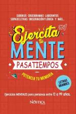 Ejercita Tu Mente: Pasatiempos af Nostica Editorial
