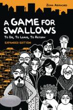 A Game for Swallows: To Die, to Leave, to Return af Zeina Abirached