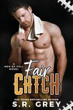Fair Catch af S. R. Grey
