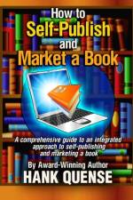How to Self-publish and Market a Book af Hank Quense