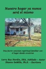 Nuestro hogar ya nunca será el mismo af Larry Ray Hardin