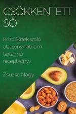 Csökkentett Só af Zsuzsa Nagy