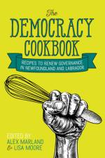 The Democracy Cookbook af Alex Marland