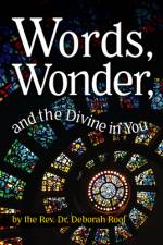 Words, Wonder, and the Divine in You af Deborah Roof