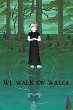 We Walk on Water af Cara Cobb